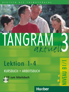 Tangram aktuell 3 - Lektion 1-4, mit 1 Audio-CD, mit 1 Buch