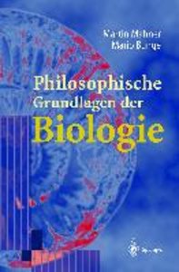 Philosophische Grundlagen der Biologie