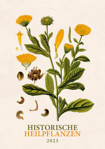 Historische Heilpflanzen. Wandkalender 2023