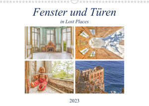Fenster und Türen in Lost PlacesCH-Version  (Wandkalender 2023 DIN A3 quer)