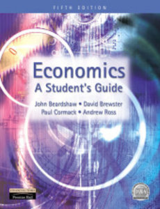 Economics, A Students Guide
