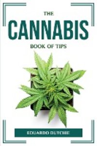 THE CANNABIS BOOK OF TIPS