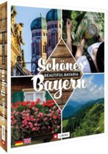 Zweisprachiger Bildband – Schönes Bayern / Beautiful Bavaria