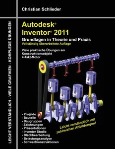 Autodesk Inventor 2018 Grundlagen In Theorie Und Praxis - 