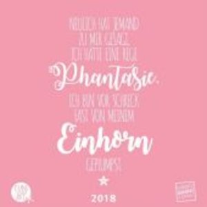 Spruche Und Typo Kalender 2018 Einhorn Funny Quotes Zitate 140581922 8 45 Www Moluna De Entdecken Einkaufen Erleben